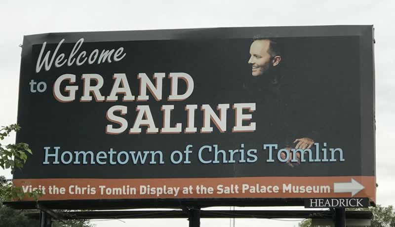 Welcome to Grand Saline ... Hometown of Chris Tomlin